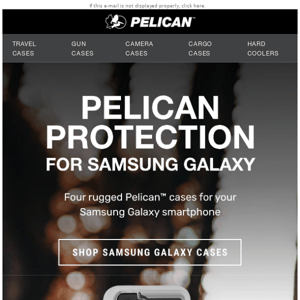 NEW: Pelican Protection for Samsung Galaxy