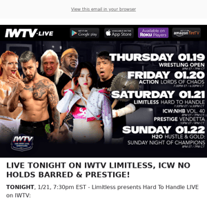 TONIGHT LIVE ON IWTV - Limitless, ICW NHB & Prestige!