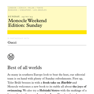 The Monocle Weekend Edition – Sunday 23 July 2023