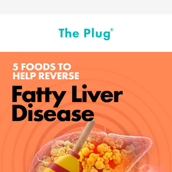 5 Foods to Help Clean Fatty Liver Disease
