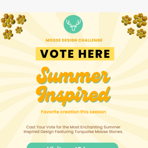 Vote now! Moose Design Challenge - Summer Inspired ☀️