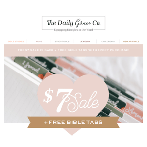 THERE'S STILL TIME TO SHOP $7 DEALS + FREE BIBLE TABS!