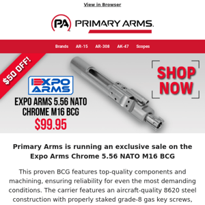 Limited Time Offer on Expo Arms 5.56 Chrome BCG!​