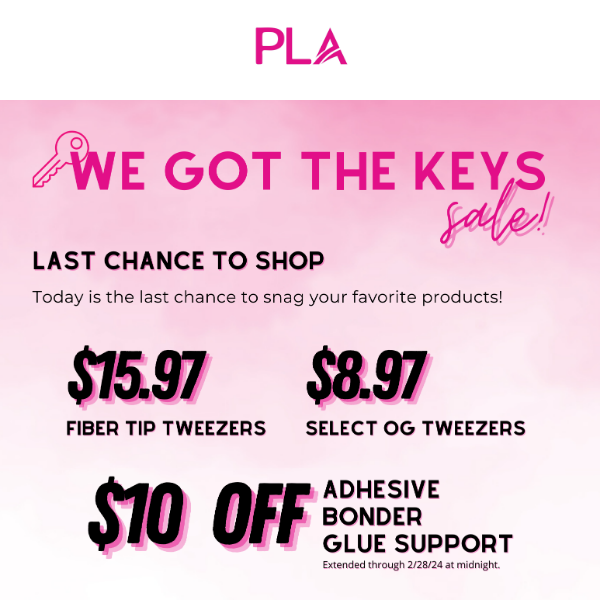 Last chance for BIG savings from PLA!🔑