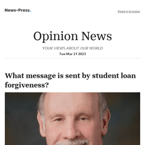 Opinion News: What message is sent by student loan forgiveness?