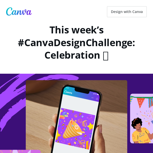 It’s time to celebrate with this week's #CanvaDesignChallenge