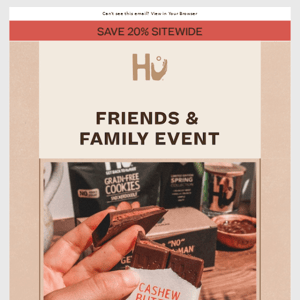Our Friends & Family Event is here! 🍫