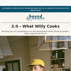 bound by passion - what willy cooks.