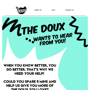 📻 The Doux wants to hear from YOU! 🎁