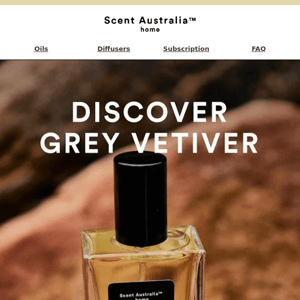 Discover the Allure of Grey Vetiver.