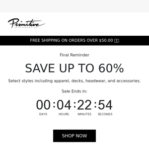 Final Reminder - Save Up To 60%