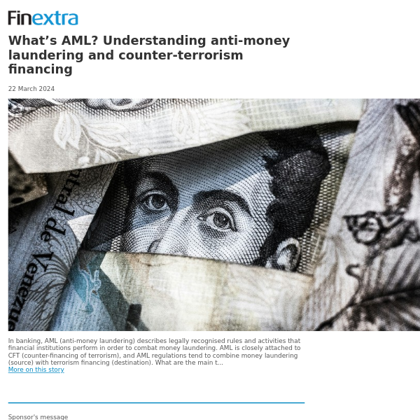 Finextra News Flash: What’s AML? Understanding anti-money laundering and counter-terrorism financing