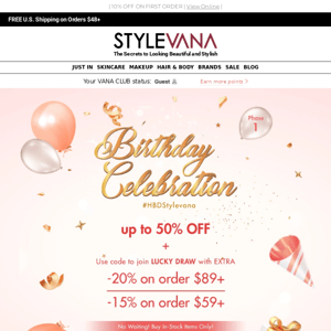 🎉 UP TO 50% OFF + EXTRA 20% OFF Stylevana Birthday Celebration NOW! 🤩✨