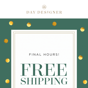 Final Hours 🌟 Free Shipping!