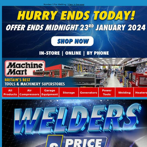 Last Chance Special Offer on Welders - Save £££s - Ends Midnight Tonight!