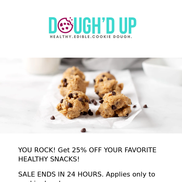 24 HOURS OF 25% OFF!
