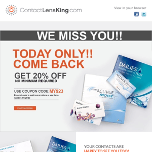 We Miss You! Get 20% OFF Today Only at Contact Lens King