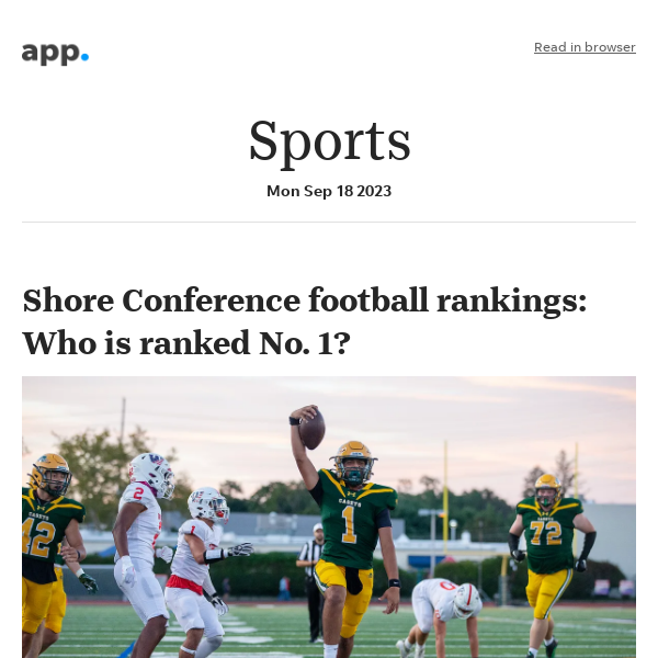 Here are your Asbury Park Press sports headlines for 9/18/2023:Shore Conference football rankings: Who is ranked No. 1?