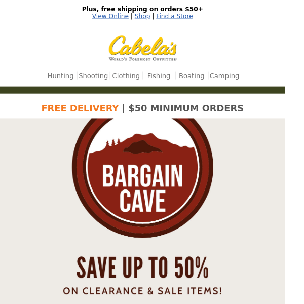 Hunt Down Savings In The Bargain Cave This Season! - Cabela's