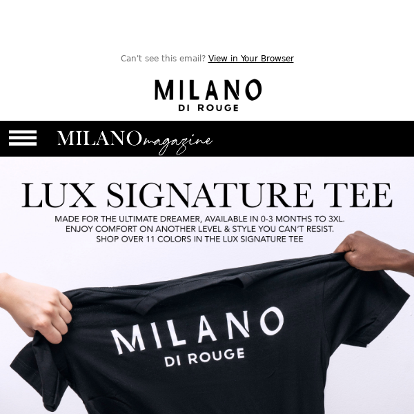 A Dreamer Must Have, The Ultimate Lux Signature Tee! - Milano Di Rouge