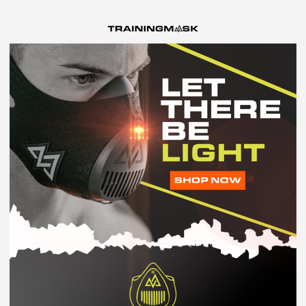 Training Mask 3.0: Let There Be Light 💡