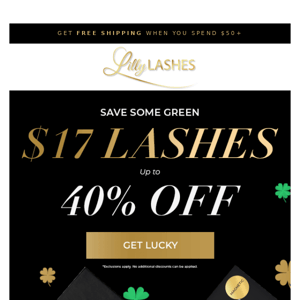 Get lucky with $17 Lashes ☘️