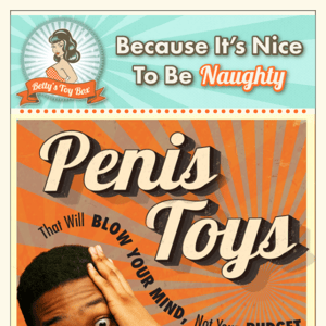 Penis Toys That Will Blow Your Mind (Not Your Budget)
