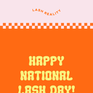 Happy National Lash Day - BOGO DEAL INSIDE!