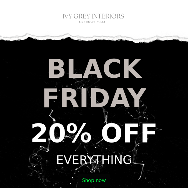 20% OFF EVERYTHING