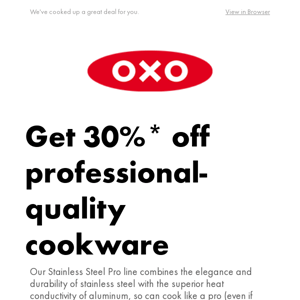 Save 30% on Stainless Steel Pro cookware