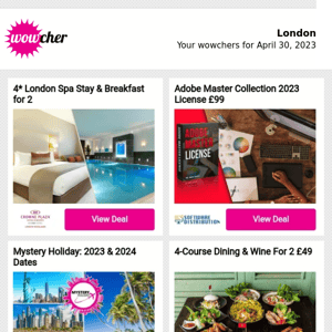 4* London Spa Stay & Breakfast for 2 | Adobe Master Collection 2023 License £99 | Mystery Holiday: 2023 & 2024 Dates | 4-Course Dining & Wine For 2 £49  | Premium Bannatyne Spa Day for 1 £50