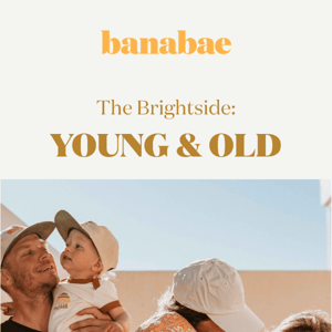 The Brightside: Young & Old