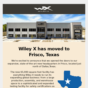 Announcing Wiley X's New Headquarters