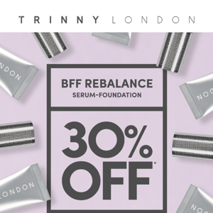 ⚡ Get 30% off BFF Rebalance serum-foundation ⚡