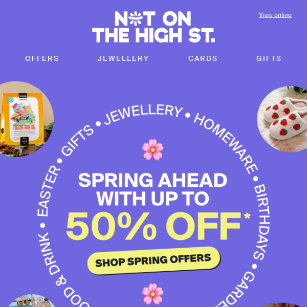 Spring offers with up to 50% off, Not On The High Street 🌸