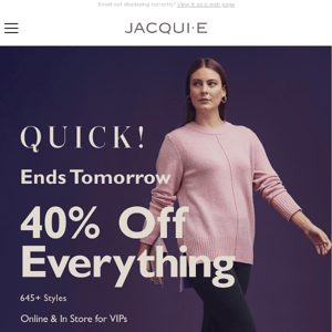 Ends Tomorrow | 40% Off Everything