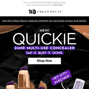 Every Quickie purchase comes with a FREE gift