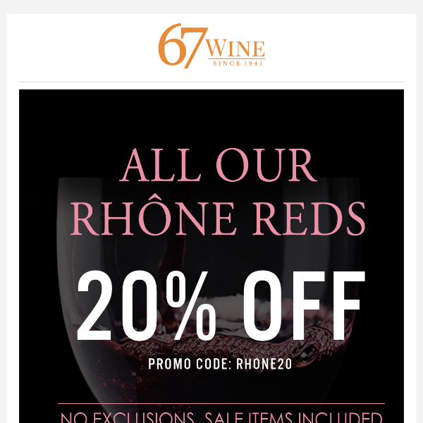 20% Off All Rhone Reds!