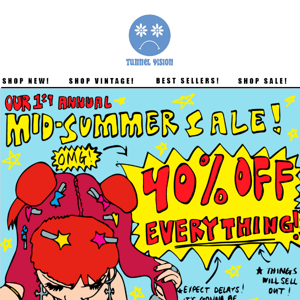 40% OFF EVERYTHING!