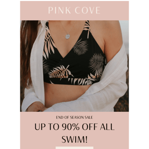 Up to 90% off our swim collection....