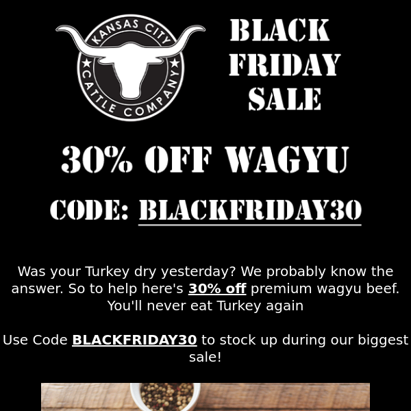 Was Your Turkey Dry? Figured. Here's 30% Off Wagyu