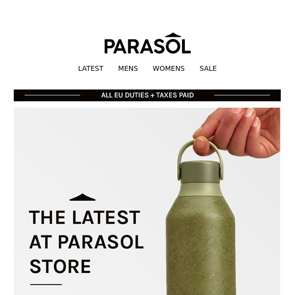 The Latest At Parasol Store...