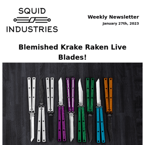 Blemished Krake Raken Live Blades are available! 😎