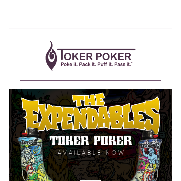 THE EXPENDABLES + TOKER POKER