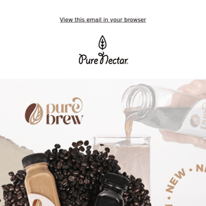 Be the first to try Pure Brew Coffee! 😍