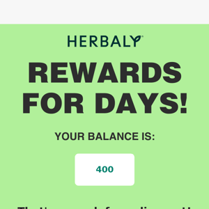 Herbaly, you have enough points for a discount!
