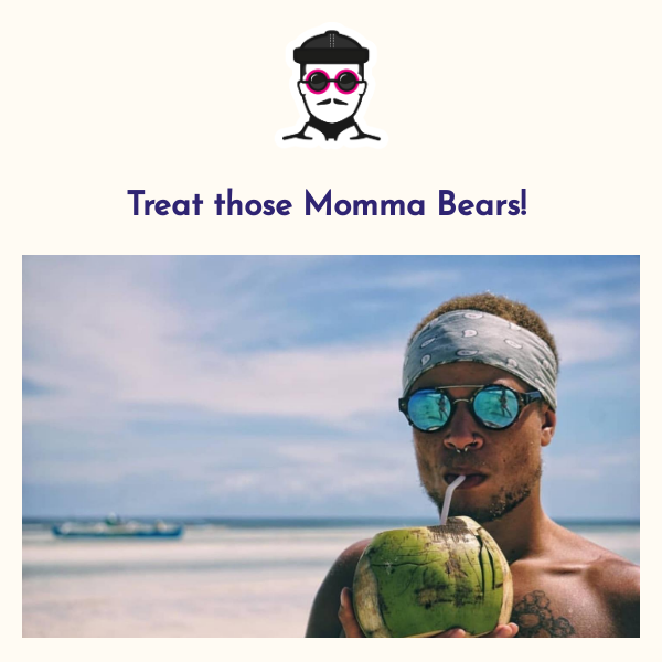 A treat inside all for the momma bears! Here's 30% off this weekend only 💌