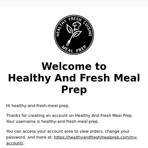 Your Healthy And Fresh Meal Prep account has been created!