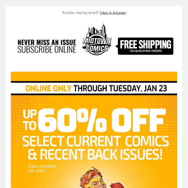 Up to 60% OFF Select Current Comics and Recent Back Issues through Tuesday, January 23!