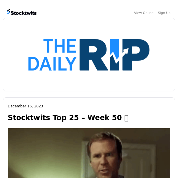Stocktwits Top 25 - Week 50 📈 - Stocktwits